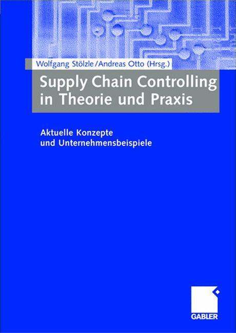 Cover: 9783409124232 | Supply Chain Controlling in Theorie und Praxis | Andreas Otto (u. a.)