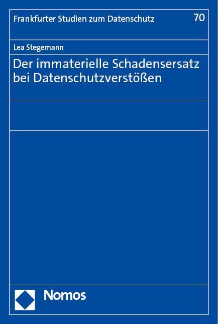 Cover: 9783756014484 | Der immaterielle Schadensersatz bei Datenschutzverstößen | Stegemann