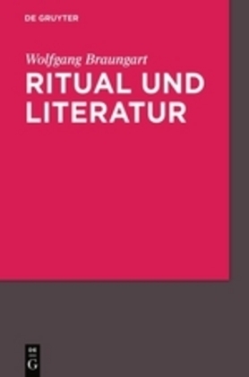 Cover: 9783110488470 | Ritual und Literatur | Wolfgang Braungart | Taschenbuch | XIII | 2016