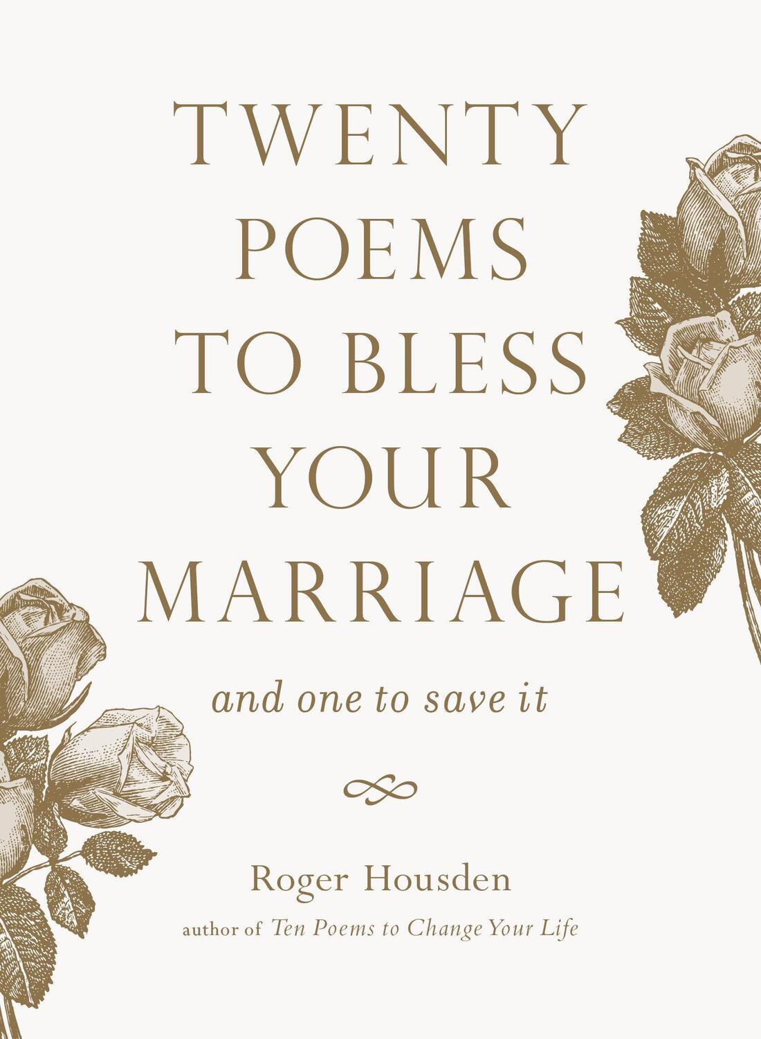 Cover: 9781645472377 | Twenty Poems to Bless Your Marriage: And One to Save It | Housden