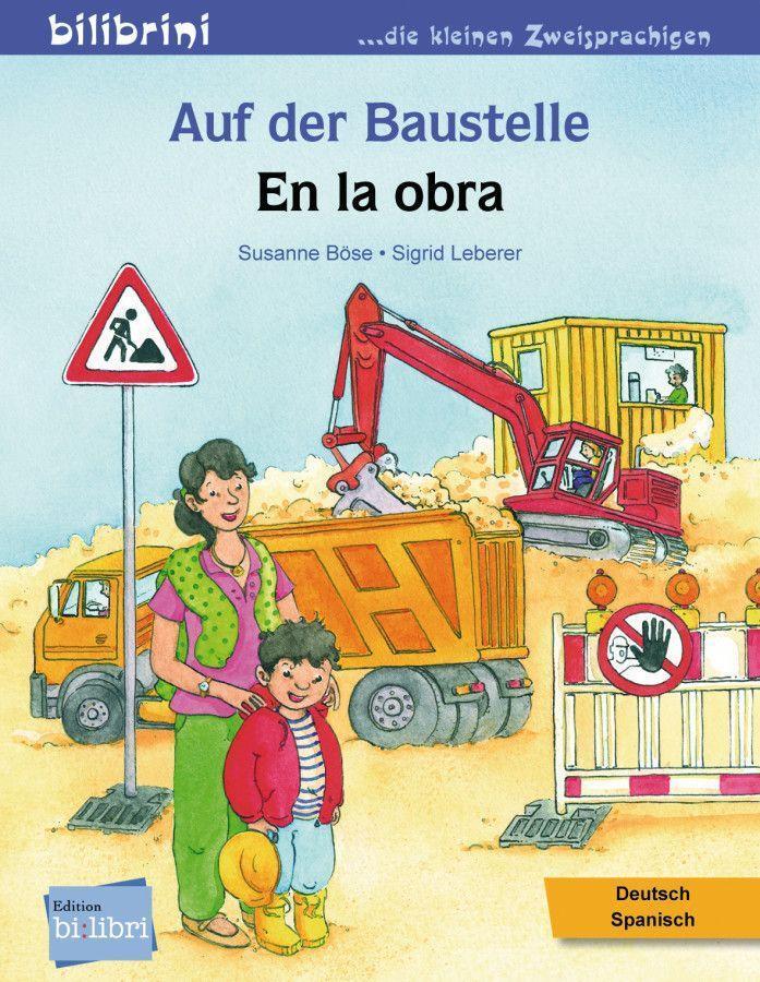 Cover: 9783192696022 | Auf der Baustelle. Deutsch-Spanisch | Kinderbuch Deutsch-Spanisch