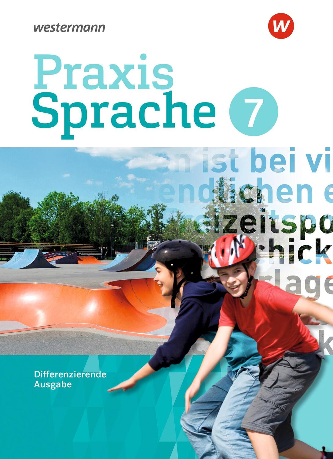 Cover: 9783141226324 | Praxis Sprache 7. Schülerband. Differenzierende Ausgabe | Ausgabe 2017