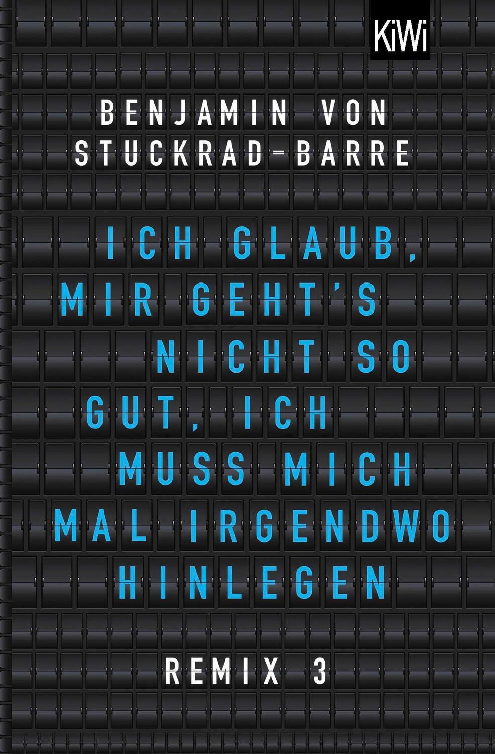 Cover: 9783462053395 | Ich glaub, mir geht's nicht so gut, ich muss mich mal irgendwo...