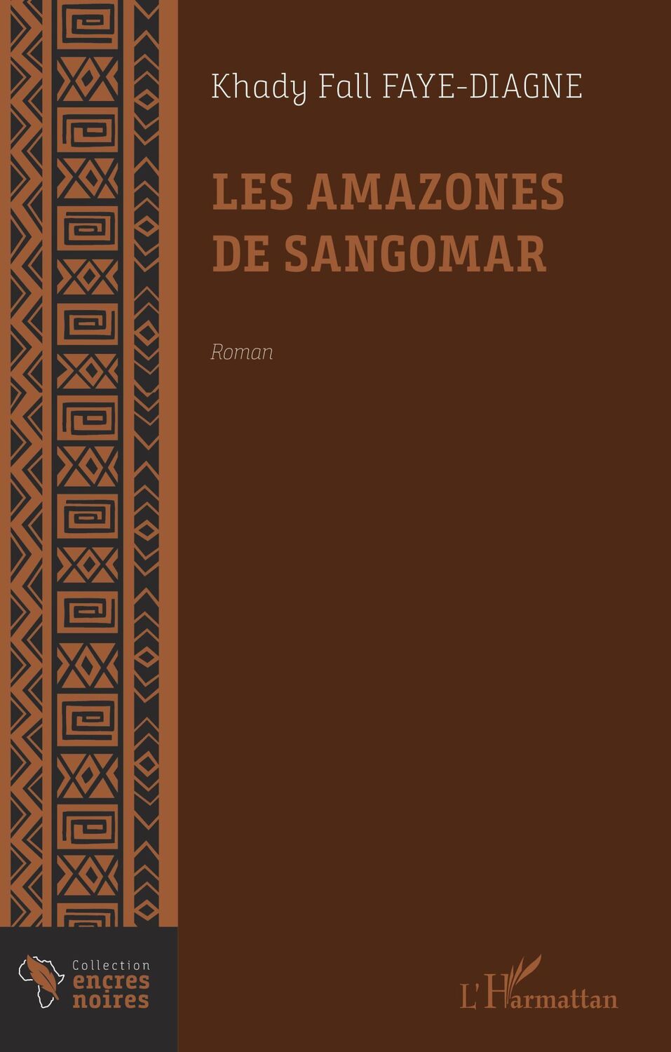 Cover: 9782343204253 | Les amazones de Sangomar | Khady Fall Diagne | Taschenbuch | Paperback