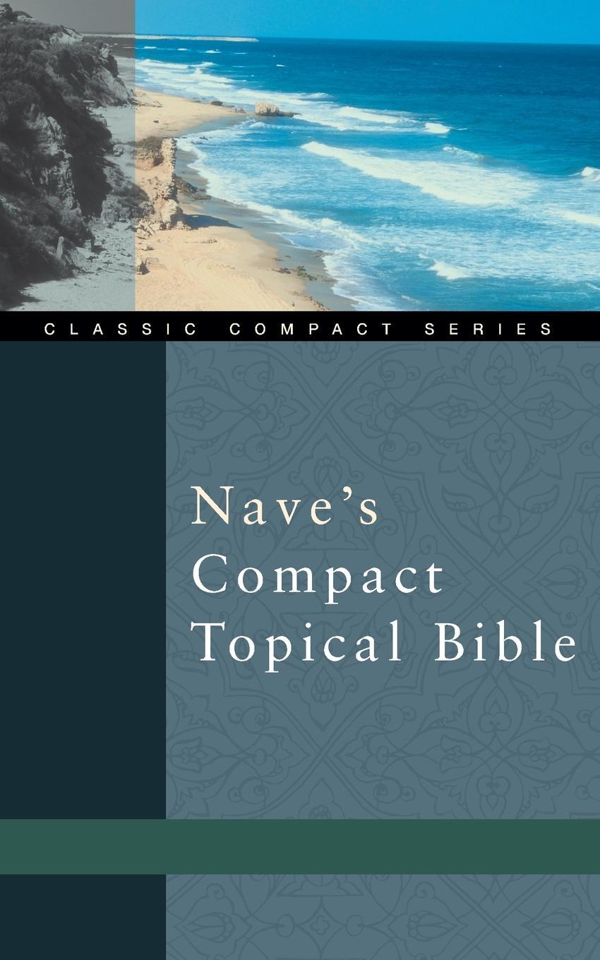 Cover: 9780310489917 | Nave's Compact Topical Bible | Orville J. Nave | Taschenbuch | 1999
