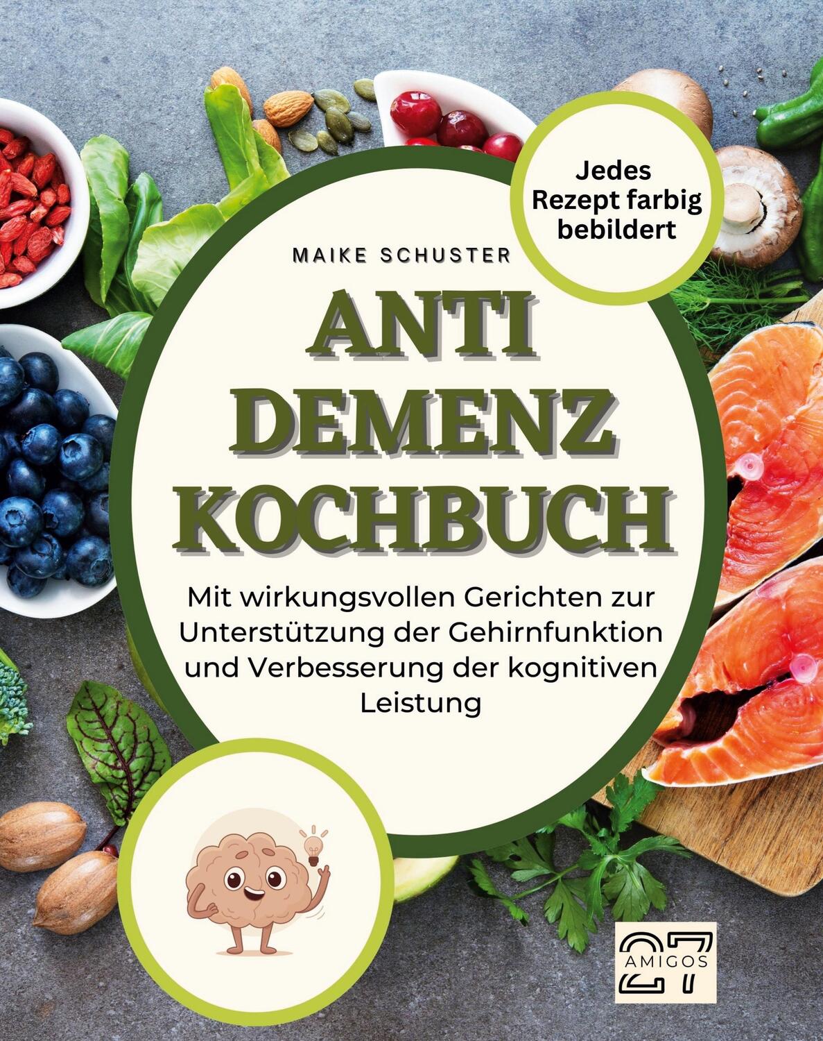 Cover: 9783750560789 | Anti-Demenz-Kochbuch | Maike Schuster | Taschenbuch | Paperback | 2023