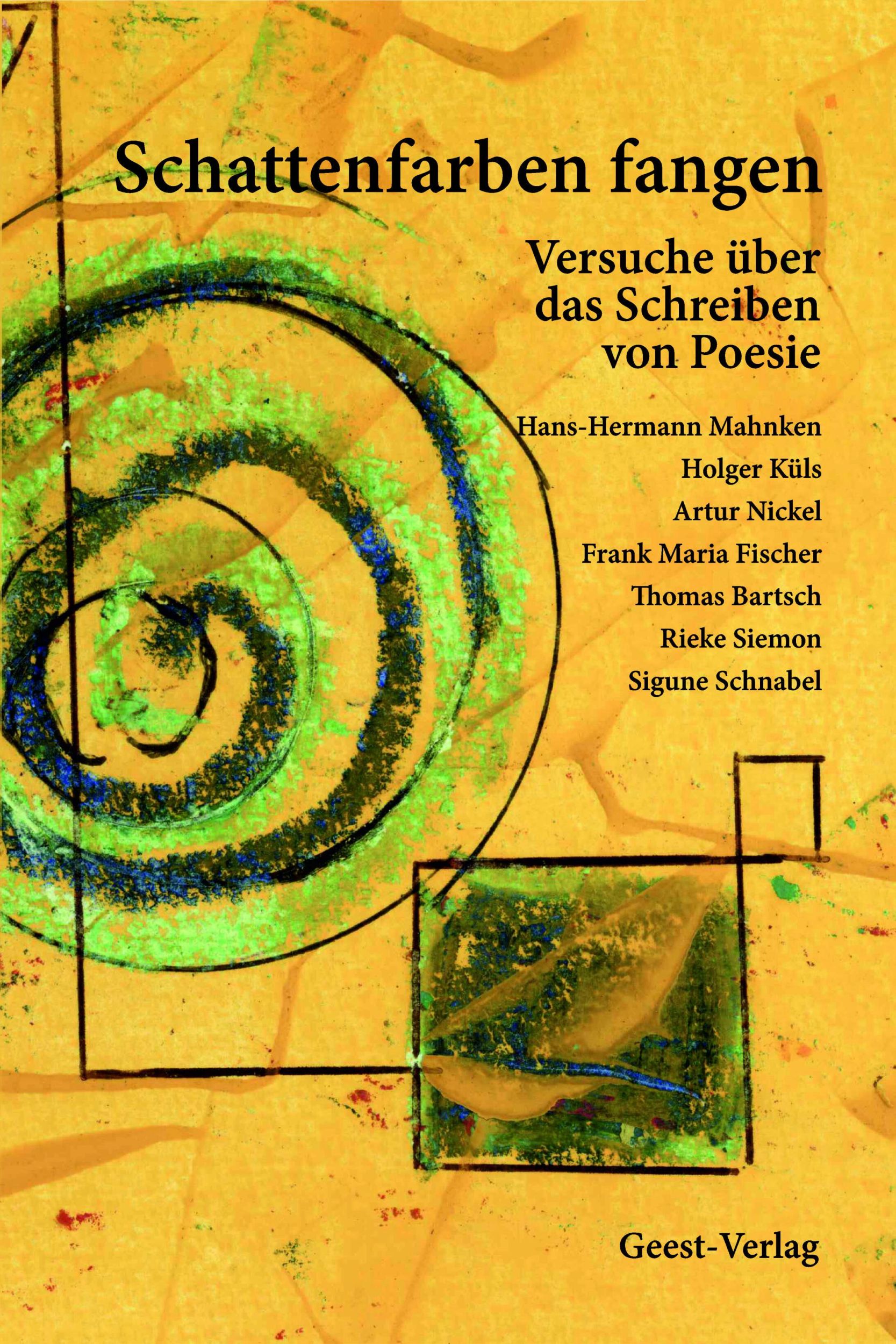 Cover: 9783866851672 | Schattenfarben fangen | Versuche über das Schreiben von Poesie | Buch