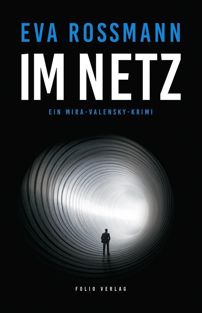 Cover: 9783852567525 | Im Netz | Mira-Valensky-Krimi 19 | Eva Rossmann | Buch | 308 S. | 2018