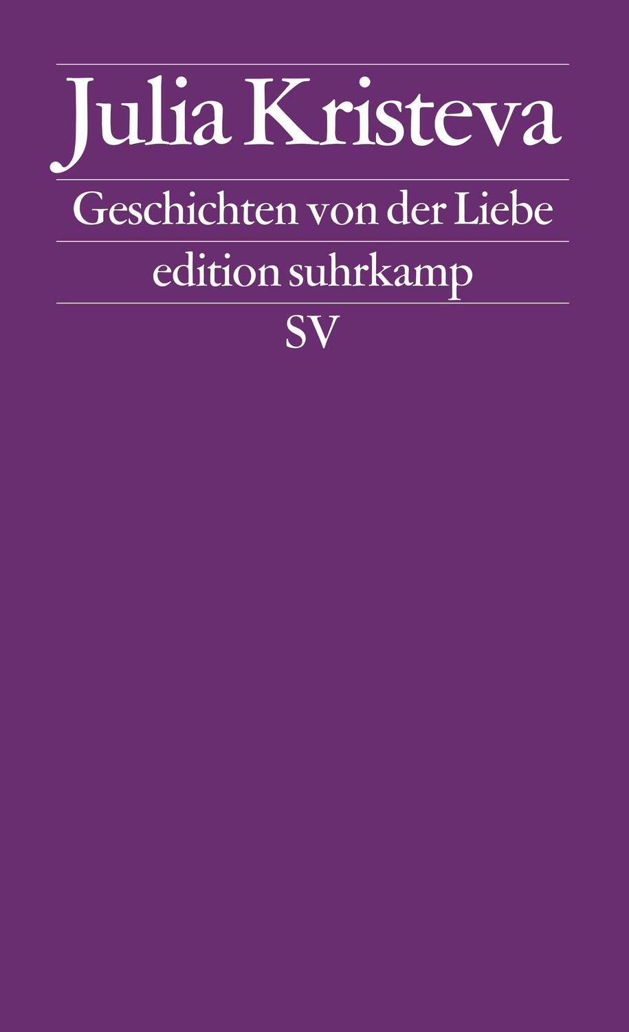 Cover: 9783518114827 | Geschichten von der Liebe | Julia Kristeva | Taschenbuch | Deutsch