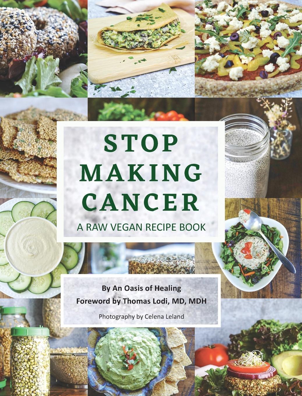 Cover: 9781662932762 | Stop Making Cancer | A Raw Vegan Recipe Book | Healing (u. a.) | Buch