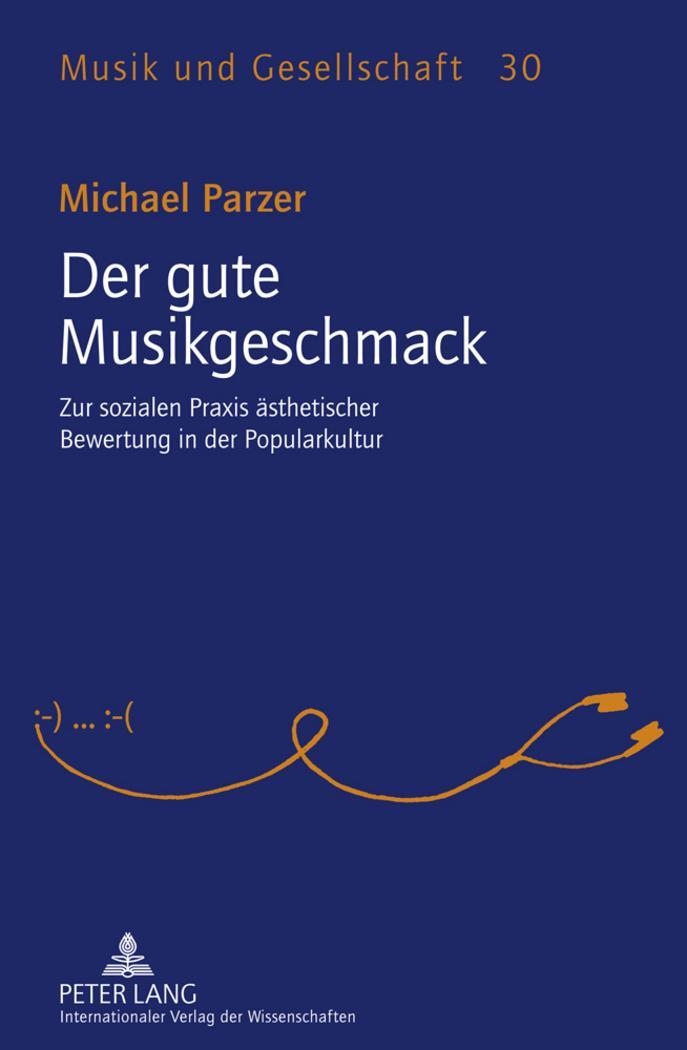 Cover: 9783631618950 | Der gute Musikgeschmack | Michael Parzer | Buch | Deutsch | 2011