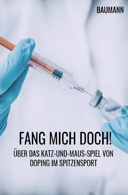 Cover: 9783748506546 | FANG MICH DOCH! | Alain Baumann | Taschenbuch | epubli