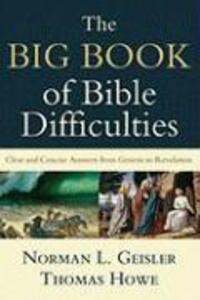 Cover: 9780801071584 | The Big Book of Bible Difficulties - Clear and Concise Answers from...