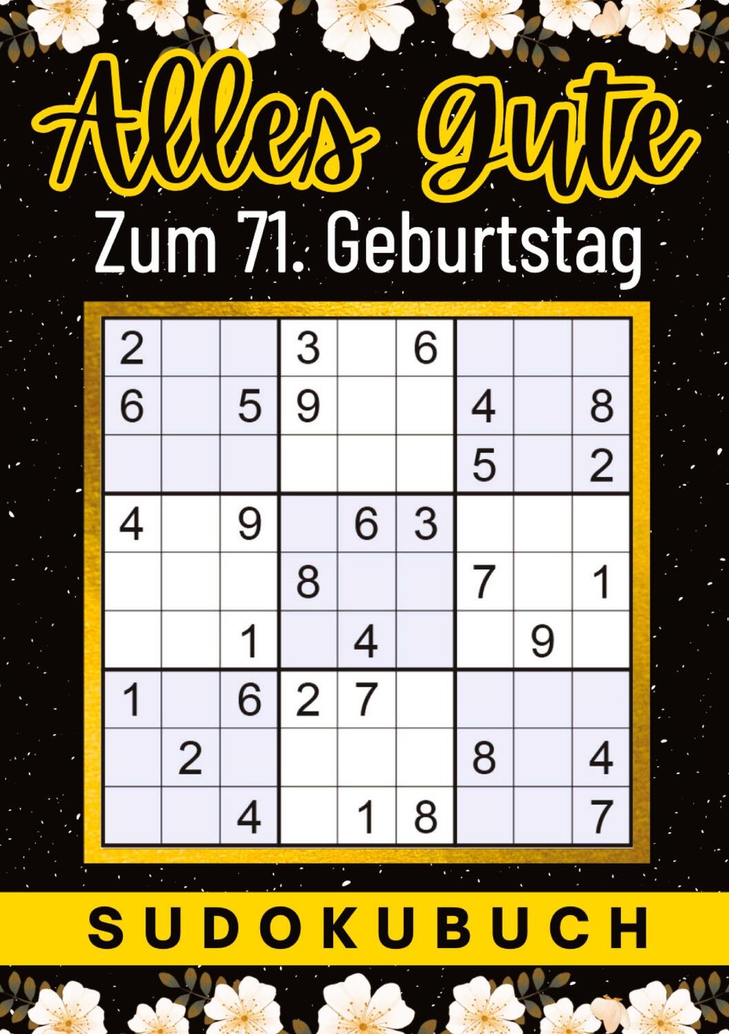 Cover: 9783347961326 | 71 Geburtstag Geschenk Alles Gute zum 71. Geburtstag - Sudoku | Verlag