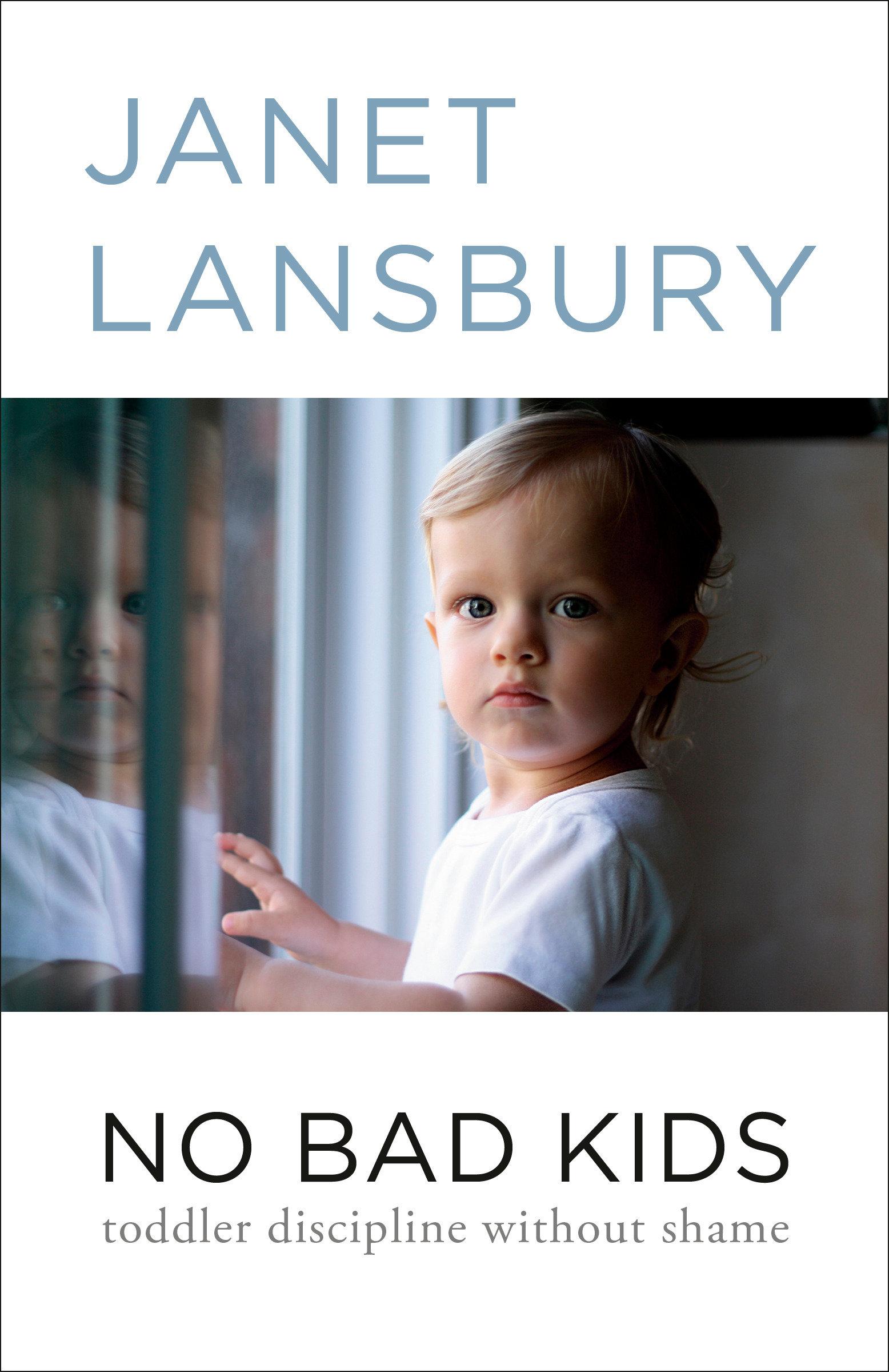 Cover: 9780593736135 | No Bad Kids | Toddler Discipline Without Shame | Janet Lansbury | Buch