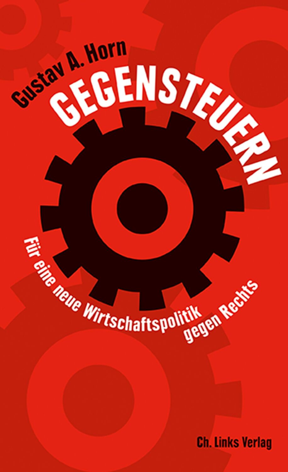 Cover: 9783962890742 | Gegensteuern | Für eine neue Wirtschaftspolitik gegen Rechts | Horn