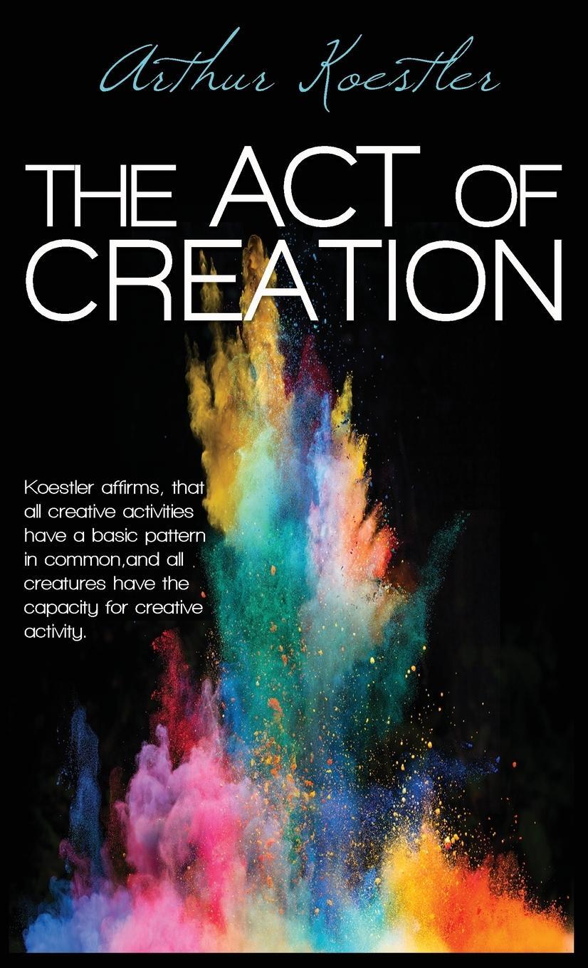 Cover: 9781939438744 | The Act of Creation | Arthur Koestler | Buch | Englisch | 2021