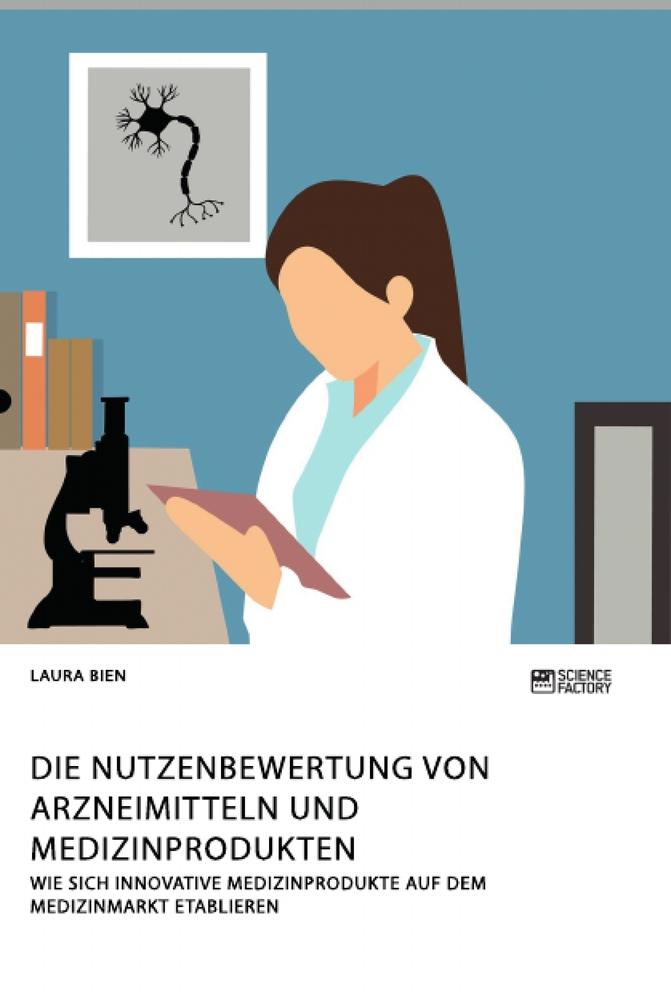 Cover: 9783964872906 | Die Nutzenbewertung von Arzneimitteln und Medizinprodukten. Wie...