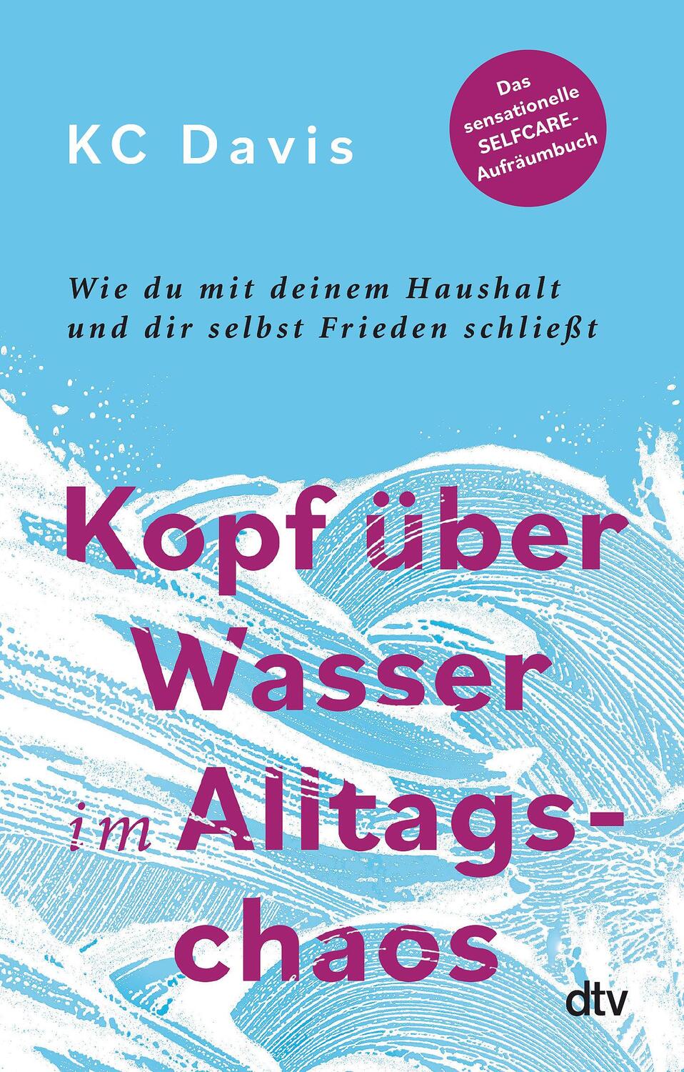 Cover: 9783423351898 | Kopf über Wasser im Alltagschaos | Kc Davis | Taschenbuch | Deutsch