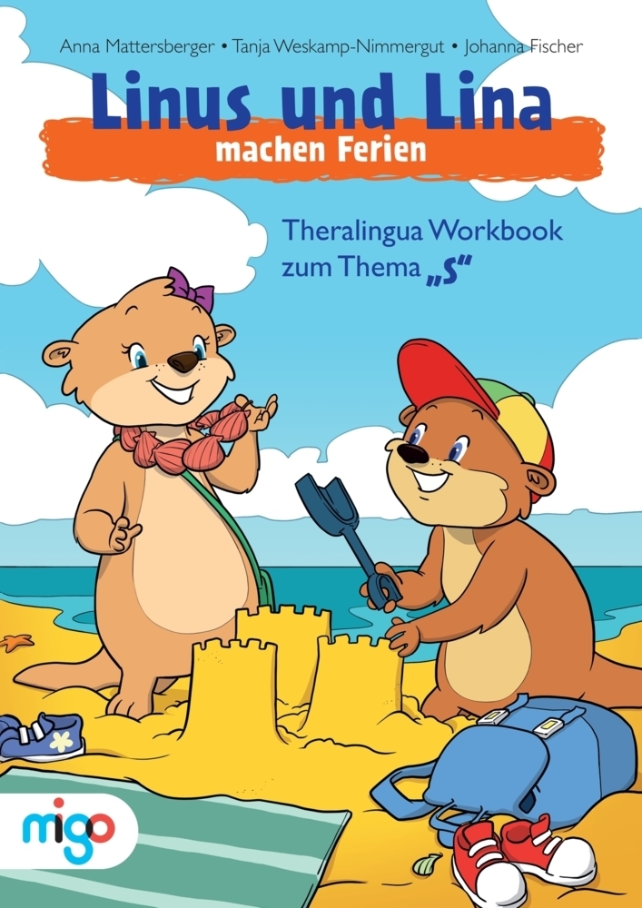 Cover: 9783968460116 | Linus und Lina machen Ferien | Theralingua Workbook zum Thema "S"