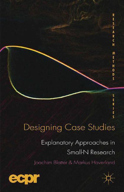 Cover: 9781349320851 | Designing Case Studies | Explanatory Approaches in Small-N Research