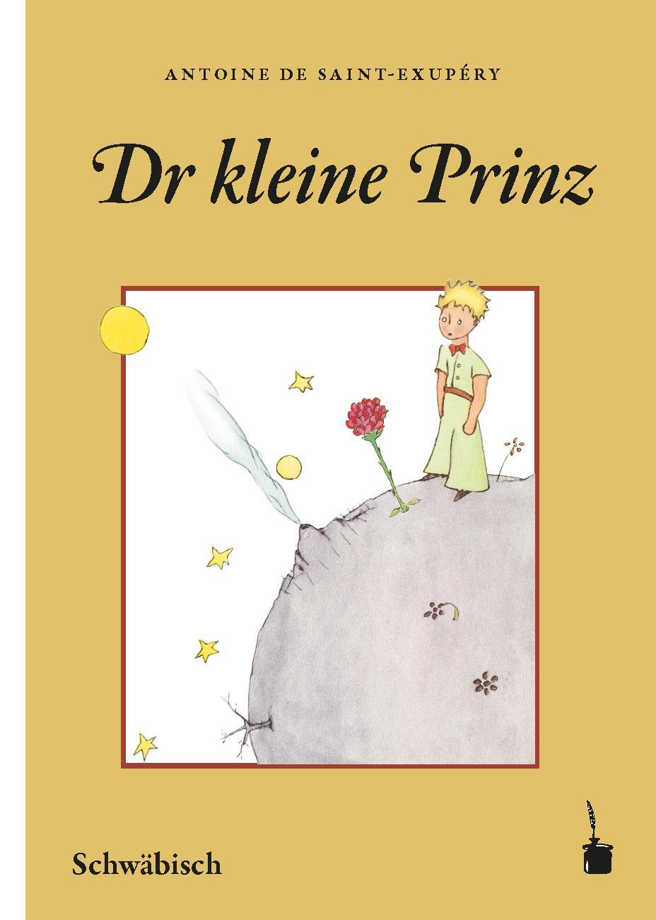 Cover: 9783947994816 | Der Kleine Prinz. Dr kleine Prinz (Schwäbisch) | Exupéry | Taschenbuch
