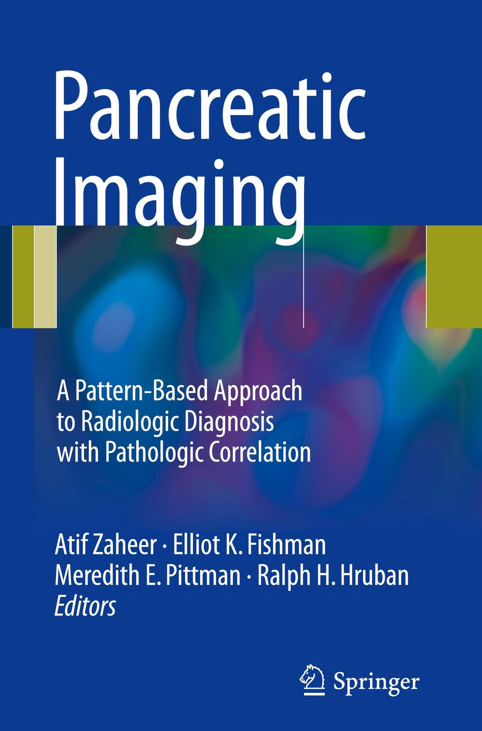 Cover: 9783319526782 | Pancreatic Imaging | Atif Zaheer (u. a.) | Buch | XV | Englisch | 2017