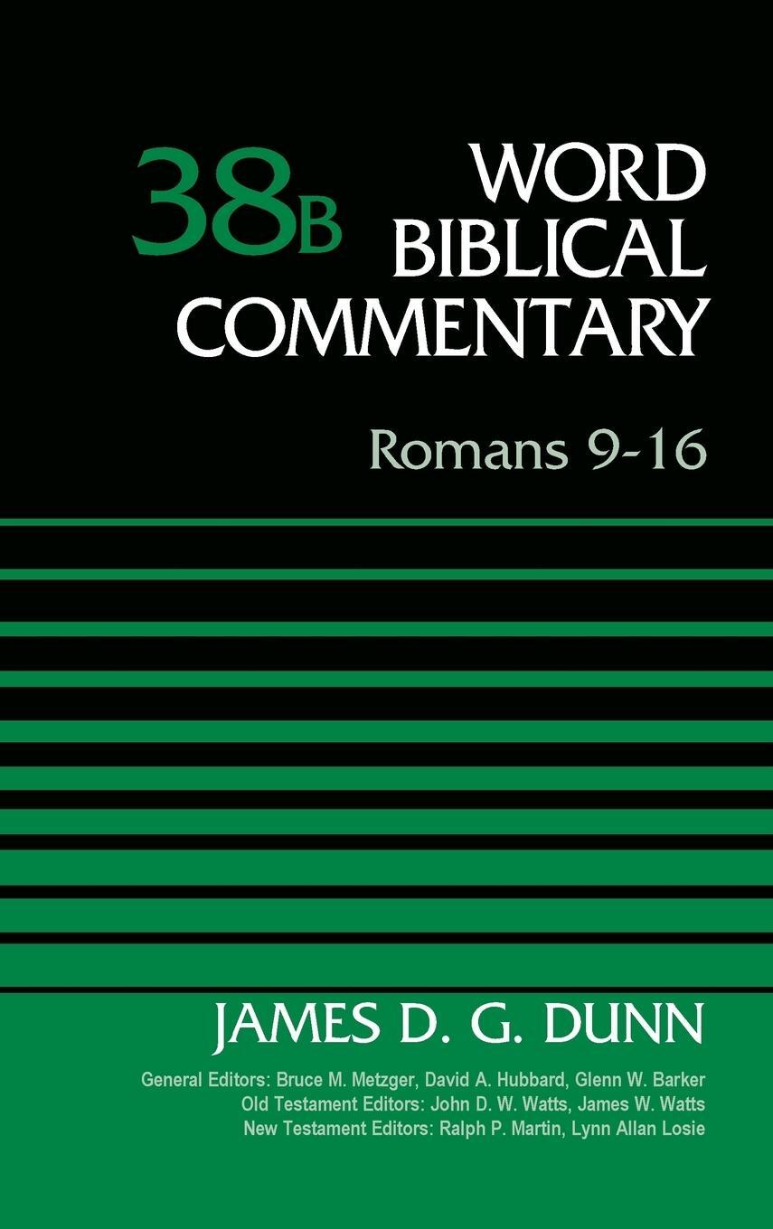 Cover: 9780310521747 | Romans 9-16, Volume 38B | James D. G. Dunn | Buch | Englisch | 2014