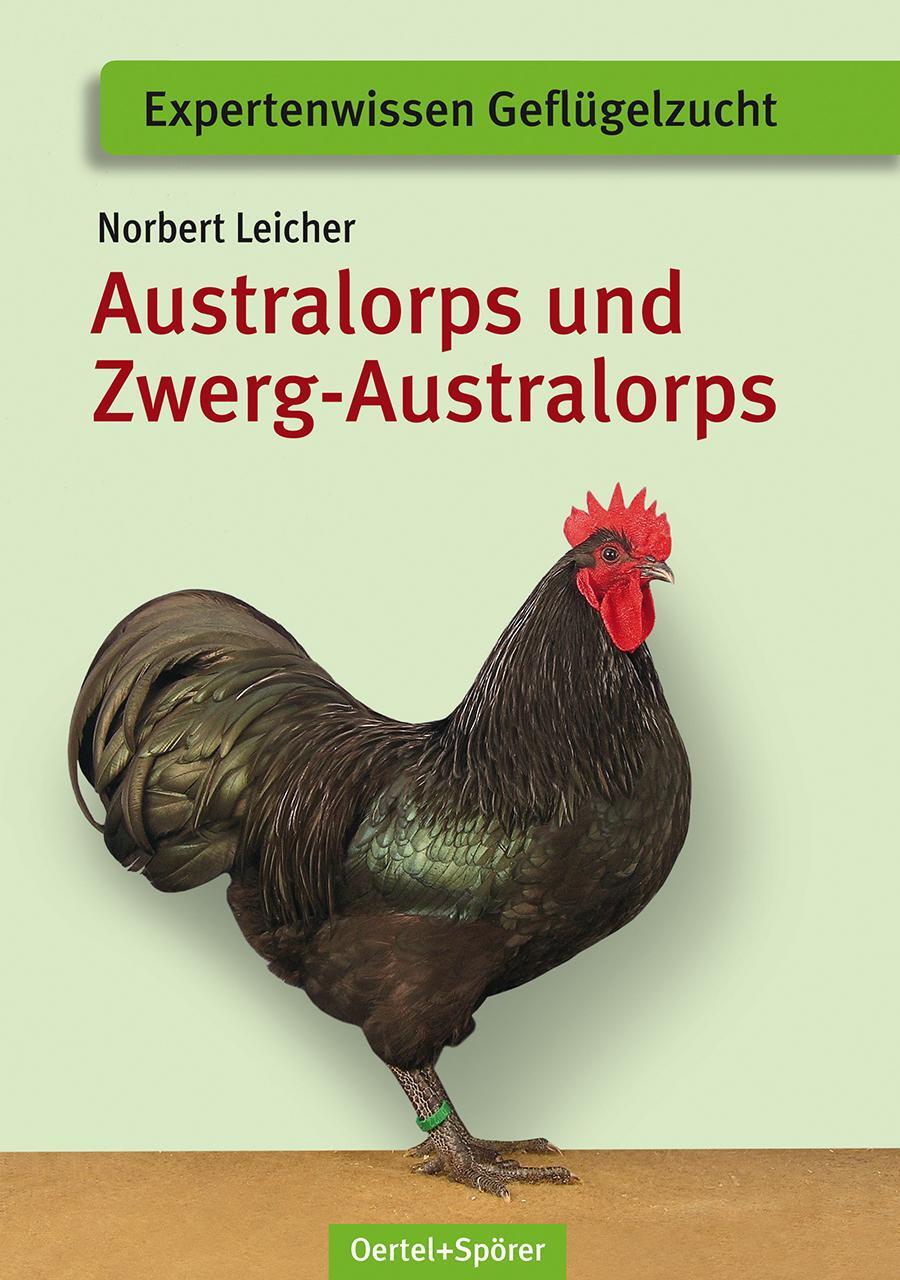 Cover: 9783886275632 | Australorps und Zwerg-Australorps | Norbert Leicher | Broschüre | 2013