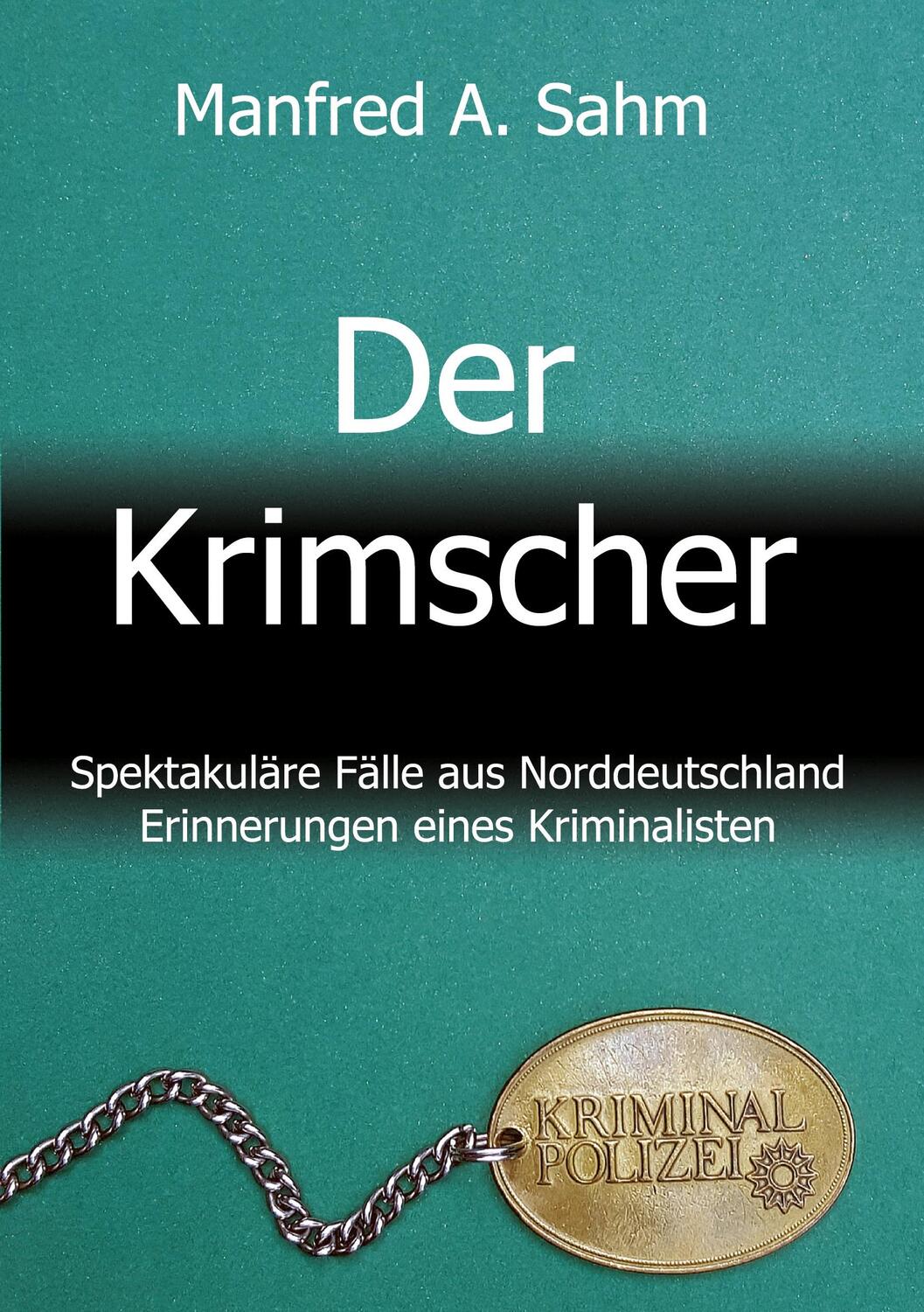 Cover: 9783347119659 | Der Krimscher | Manfred A. Sahm | Taschenbuch | Paperback | Deutsch