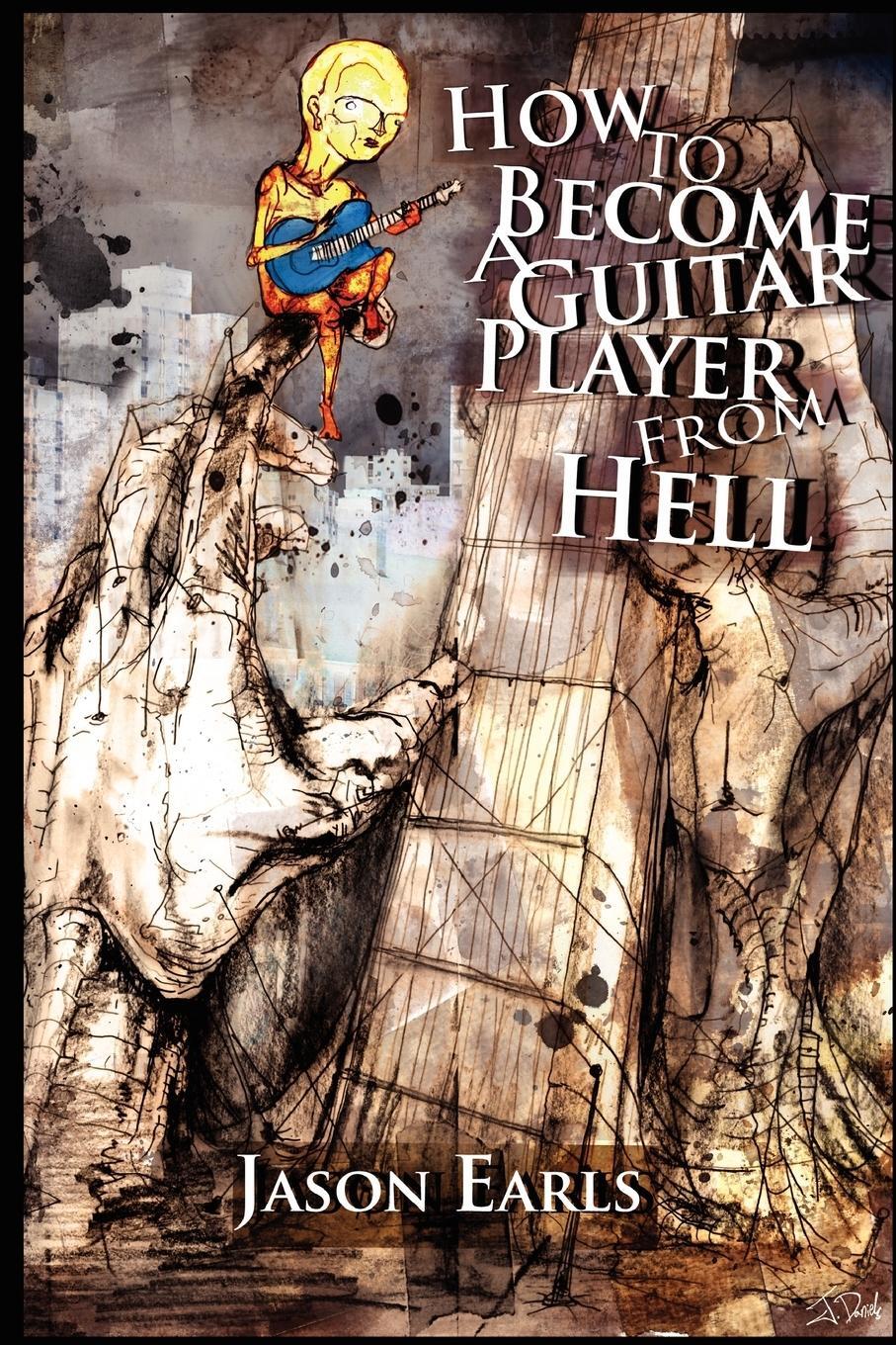 Cover: 9780615159584 | How to Become a Guitar Player from Hell | Jason Earls | Taschenbuch