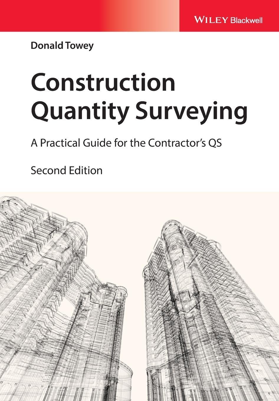 Cover: 9781119312901 | Construction Quantity Surveying | Donald Towey | Taschenbuch | 376 S.