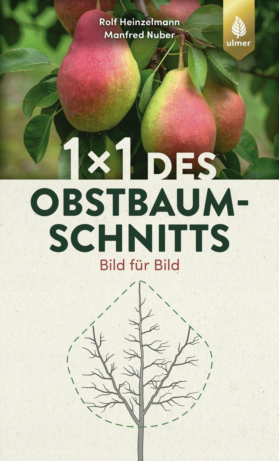 Cover: 9783818609504 | 1 x 1 des Obstbaumschnitts | Bild für Bild | Rolf Heinzelmann (u. a.)