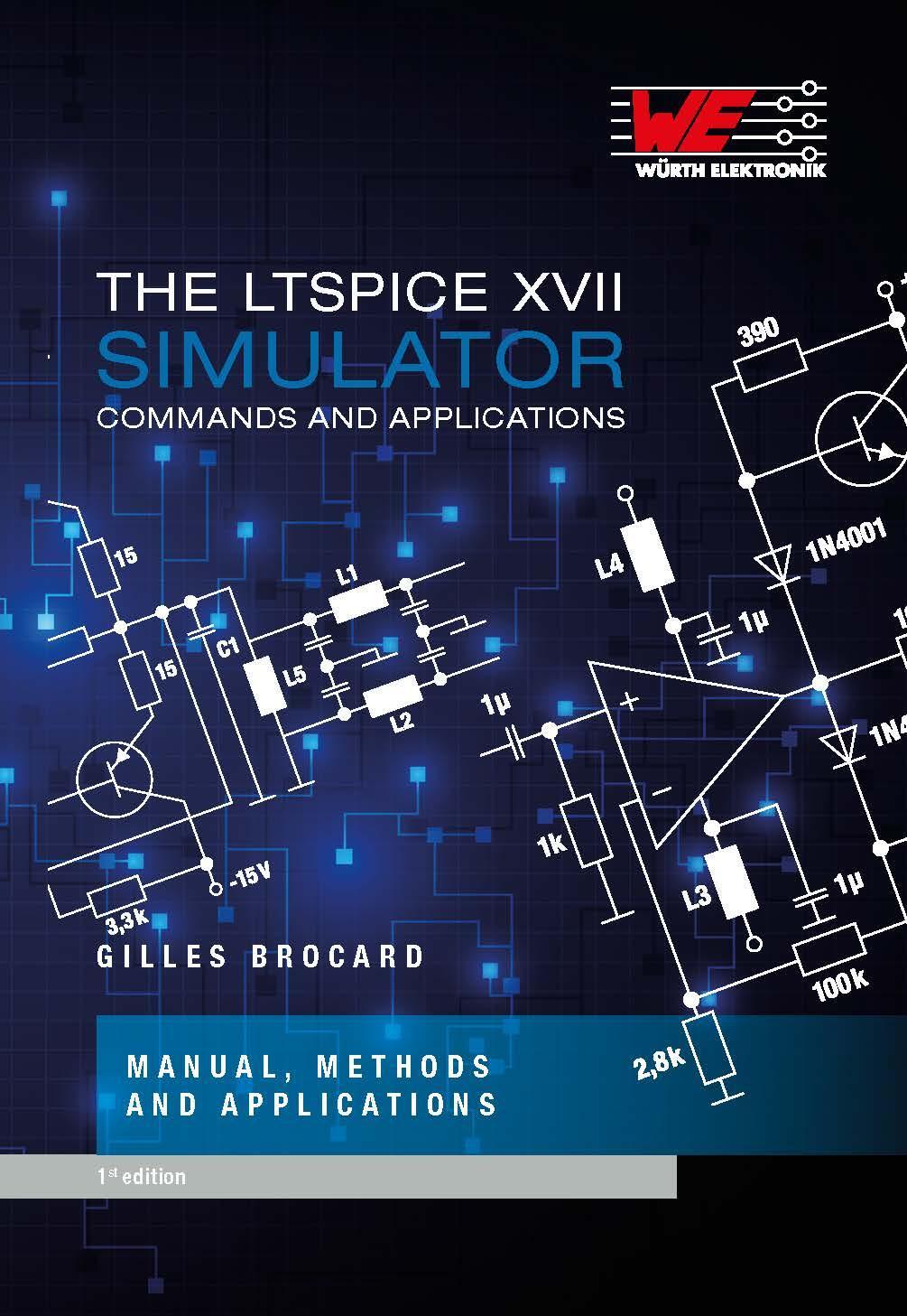 Cover: 9783899294118 | The LT Spice XVII Simulator | Gilles Brocard | Buch | Englisch | 2021