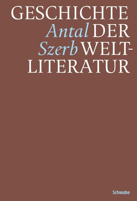 Cover: 9783796533709 | Geschichte der Weltliteratur | Antal Szerb | Buch | Deutsch | 2016