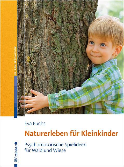 Cover: 9783497030293 | Naturerleben für Kleinkinder | Eva Fuchs | Taschenbuch | Deutsch