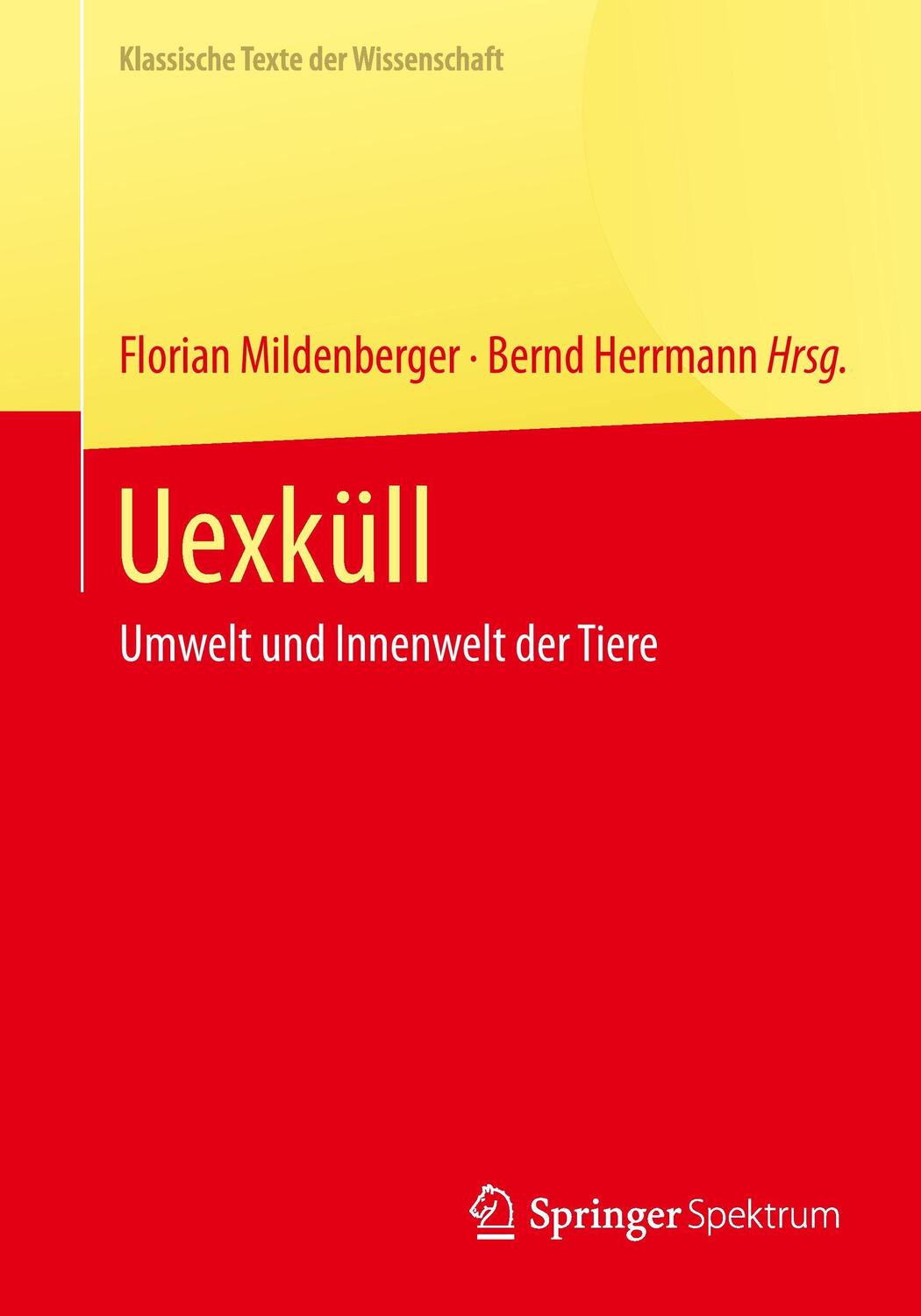 Cover: 9783642416996 | Uexküll | Umwelt und Innenwelt der Tiere | Mildenberger (u. a.) | Buch