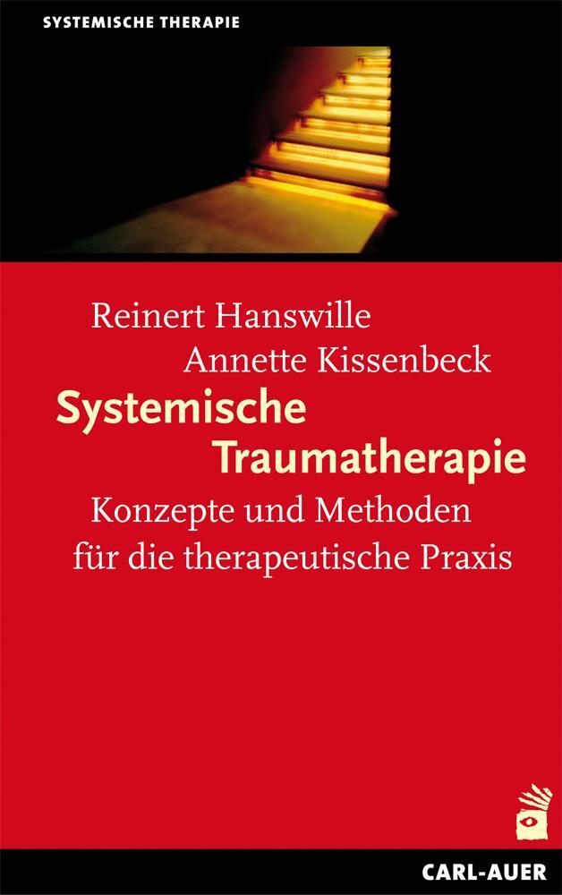 Cover: 9783896707536 | Systemische Traumatherapie | Konzepte und Methoden für die Praxis