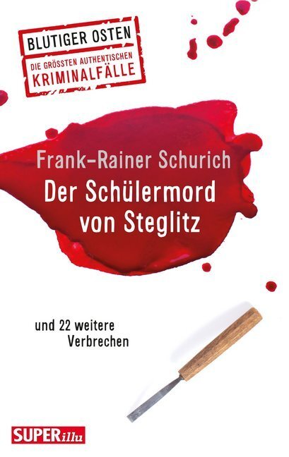 Cover: 9783959582483 | Der Schülermord von Steglitz | und 22 weitere Verbrechen | Schurich