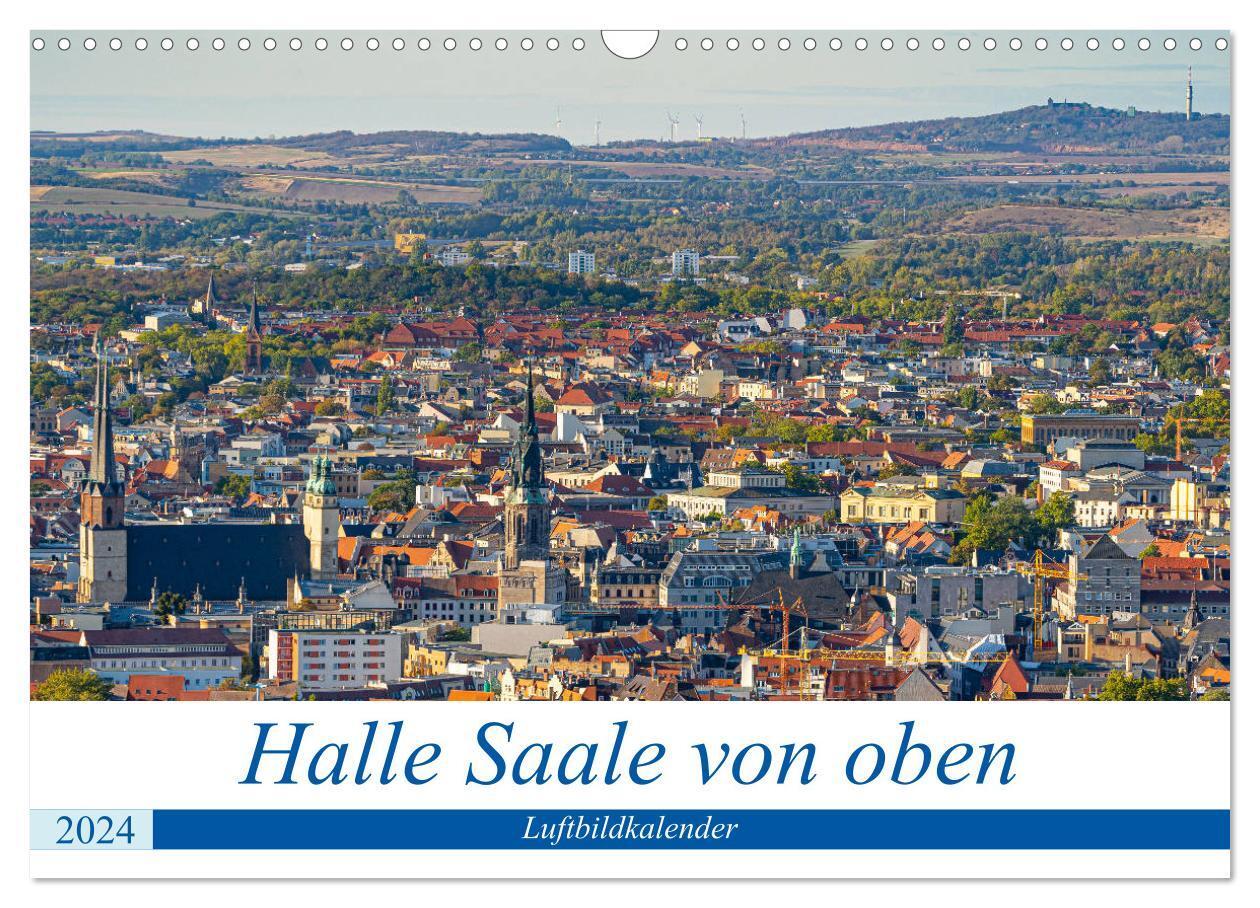 Cover: 9783675842199 | Halle an der Saale von oben (Wandkalender 2024 DIN A3 quer),...