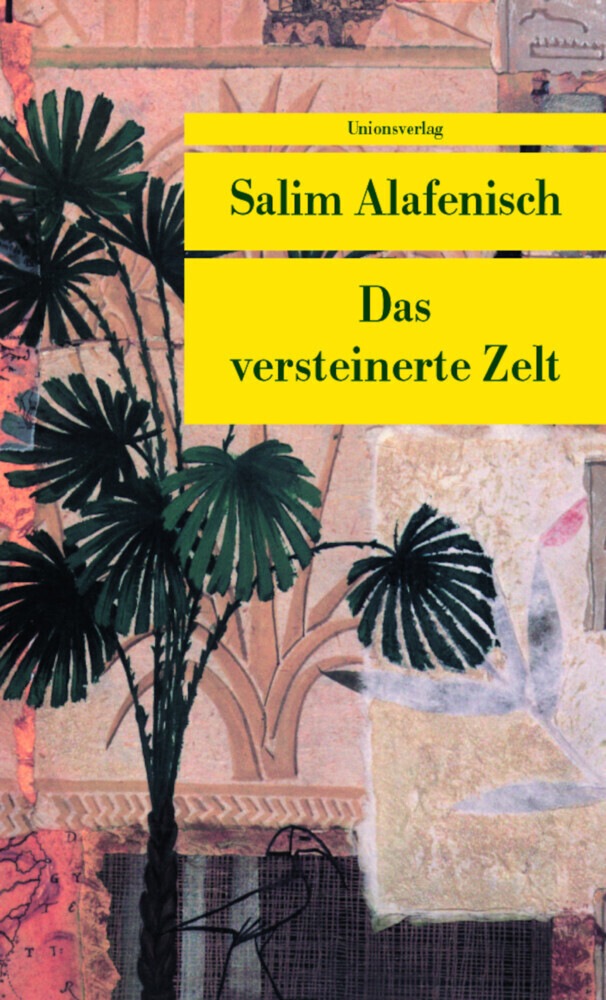 Cover: 9783293203693 | Das versteinerte Zelt | Erzählung | Salim Alafenisch | Taschenbuch