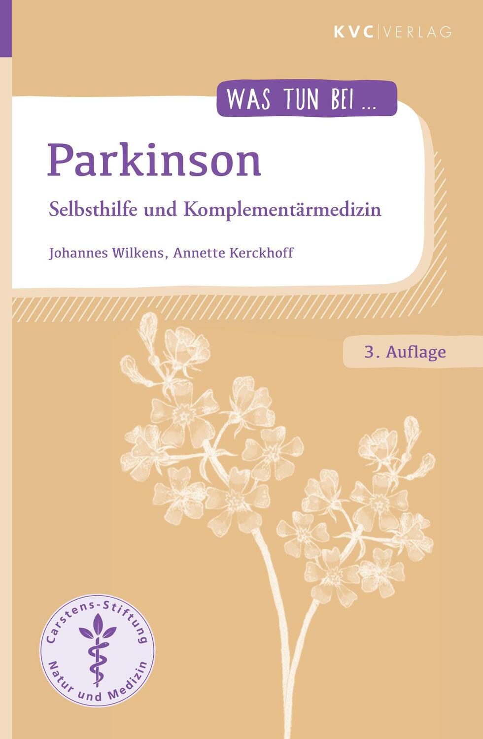 Cover: 9783965620520 | Parkinson | Selbsthilfe und Komplementärmedizin | Wilkens (u. a.)