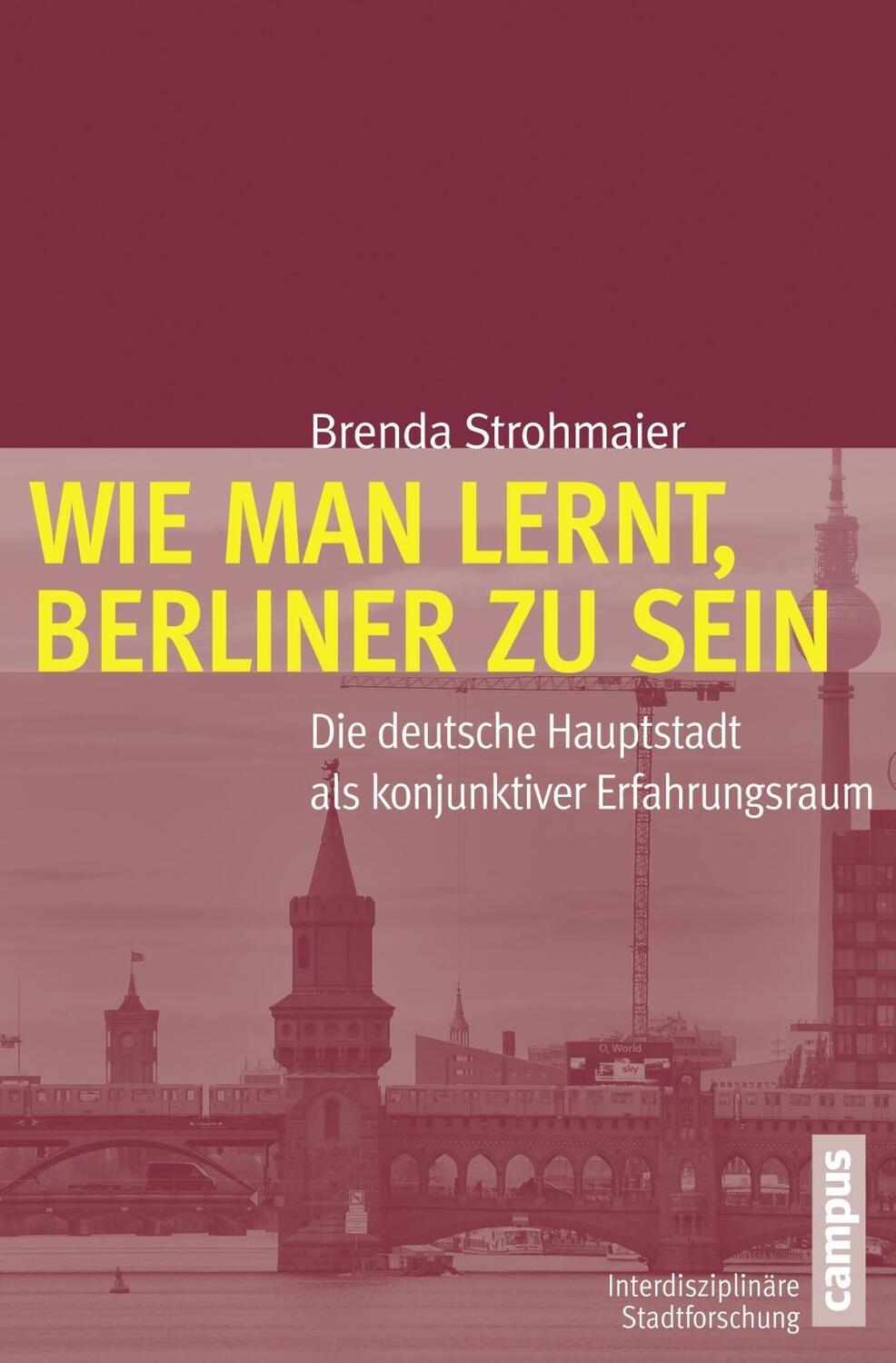 Cover: 9783593501840 | Wie man lernt, Berliner zu sein | Brenda Strohmaier | Taschenbuch