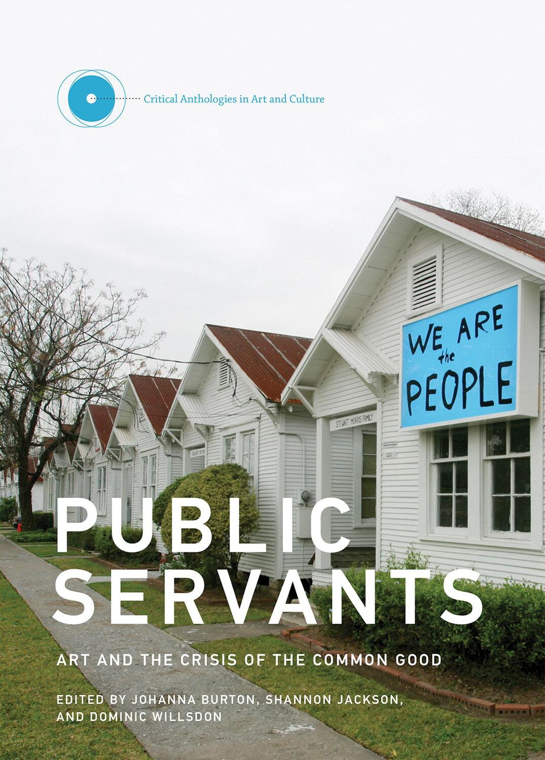 Cover: 9780262034814 | Public Servants: Art and the Crisis of the Common Good | Buch | 2016