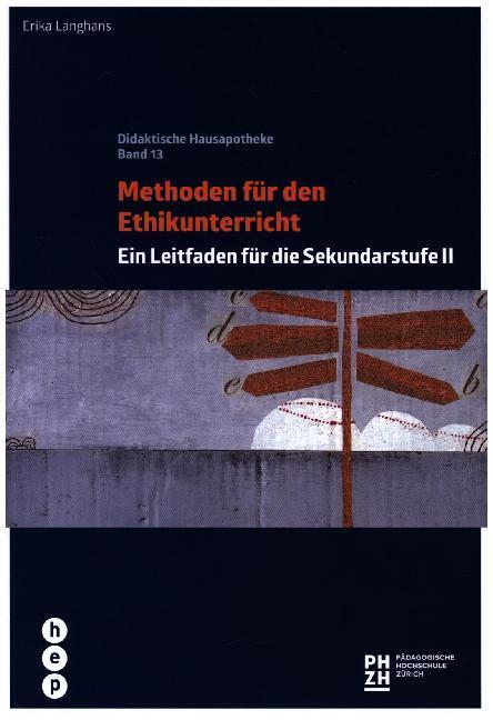 Cover: 9783035507676 | Methoden für den Ethikunterricht | Erika Langhans | Taschenbuch | 2019