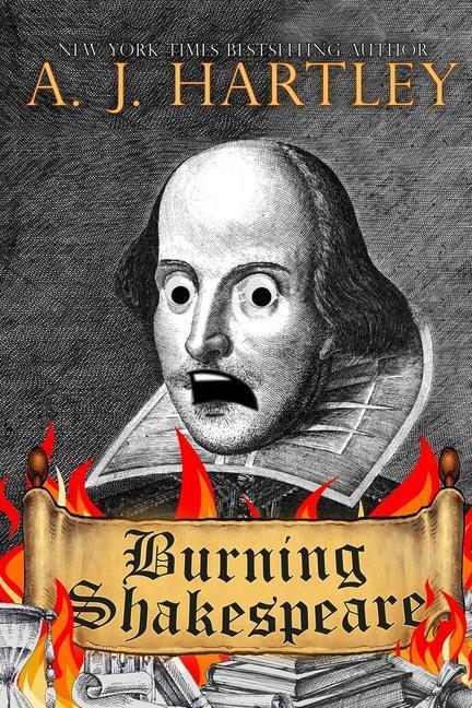 Cover: 9781645541516 | Burning Shakespeare | A. J. Hartley | Taschenbuch | Englisch | 2022