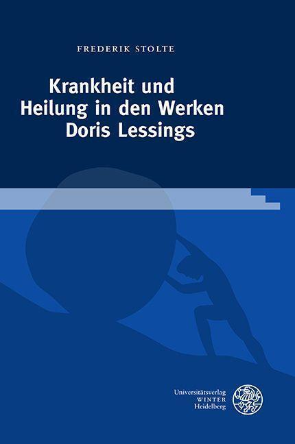 Cover: 9783825395322 | Krankheit und Heilung in den Werken Doris Lessings | Frederik Stolte