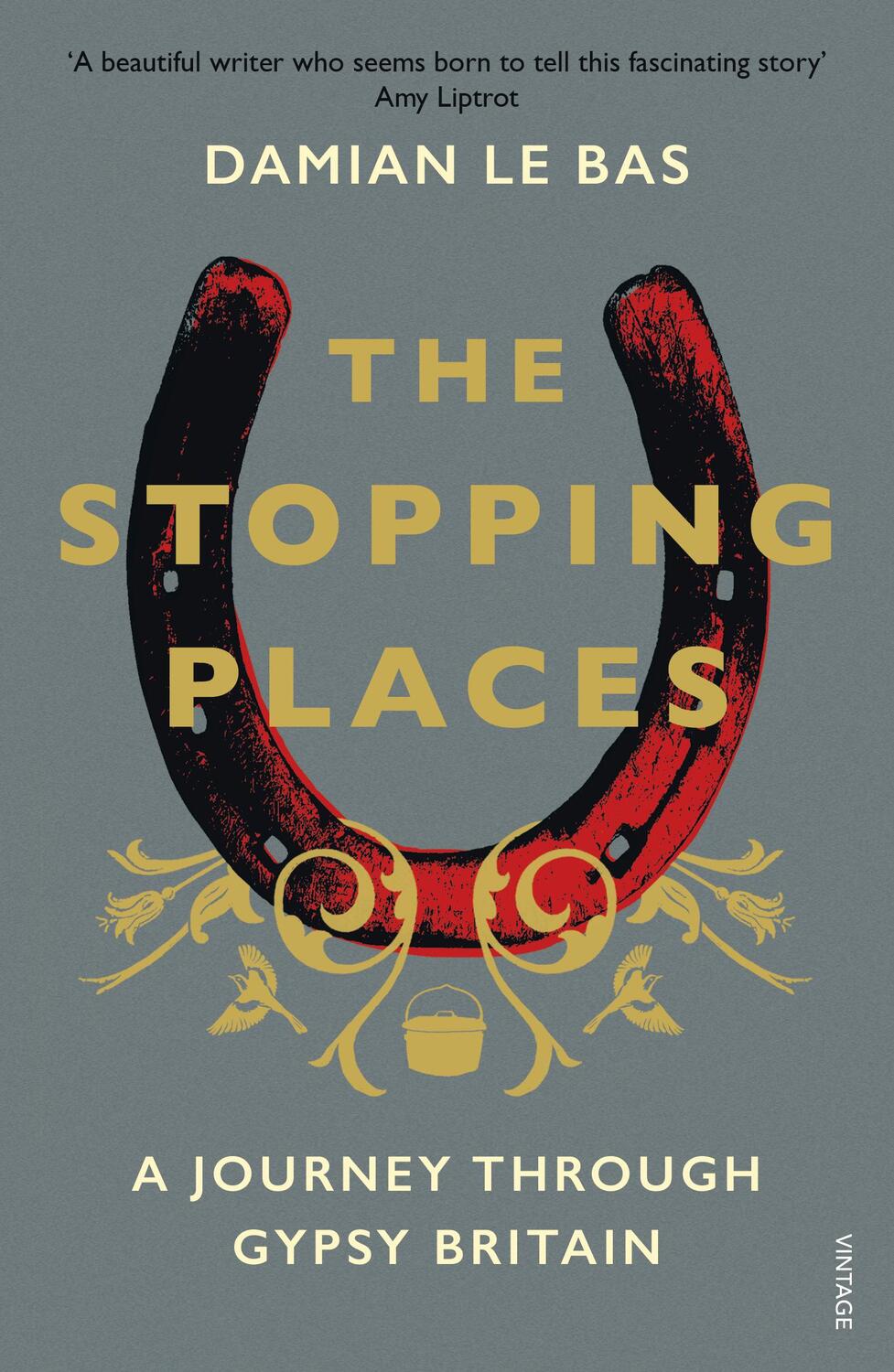 Cover: 9781784704131 | The Stopping Places | A Journey Through Gypsy Britain | Damian Le Bas