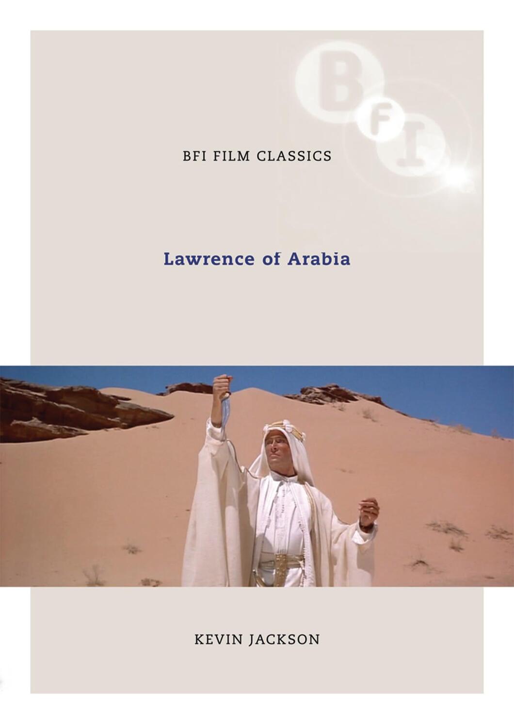 Cover: 9781844571789 | Lawrence of Arabia | Kevin Jackson | Taschenbuch | BFI Film Classics