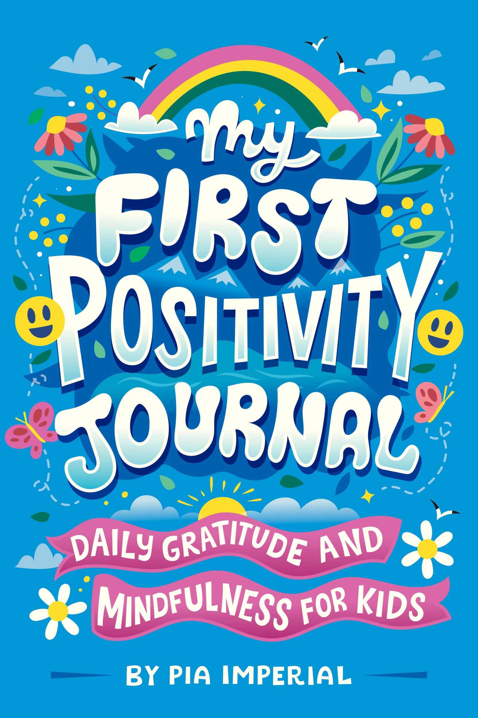 Cover: 9780593750919 | My First Positivity Journal | Daily Gratitude and Mindfulness for Kids